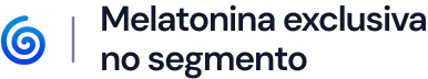 Melatonina exclusiva no segmento